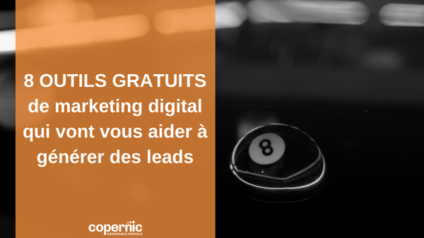 8 outils marketing gratuits qui vont vous aider à générer des leads