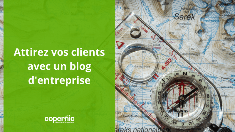 Attirez vos clients avec un blog d'entreprise