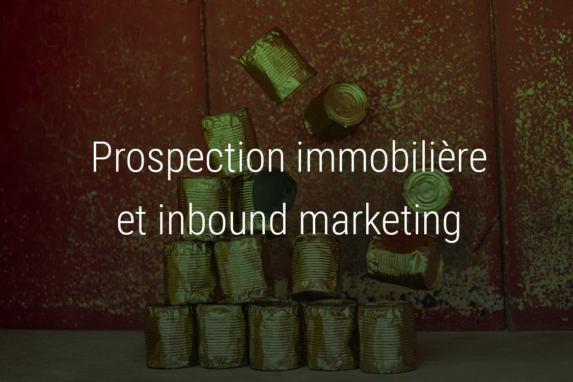 prospection immobiliere inbound marketing.jpg