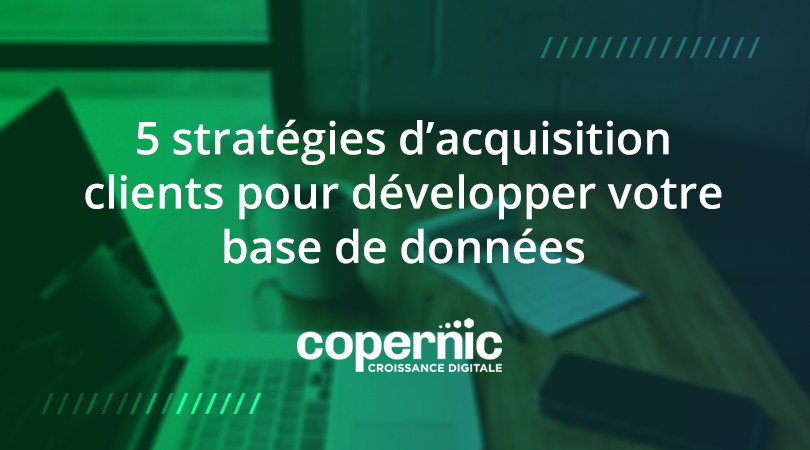 stratégies acquisition clients crm