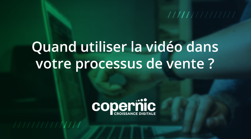 utiliser video processus vente